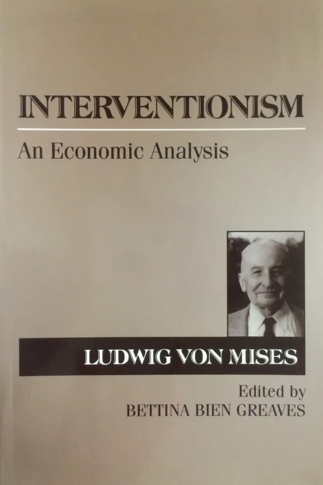 Interventionism by Ludwig von Mises